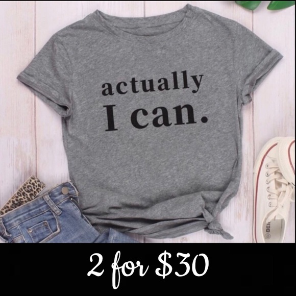 Tops - 🆕 (XXL) Gray “Actually I Can” Tee
